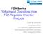 FDA Basics FDA s Import Operations: How FDA Regulates Imported Products