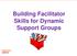 Building Facilitator Skills for Dynamic Support Groups