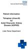 Patient Information Tolvaptan (Jinarc ) for Adult Polycystic Kidney Disease (ADPKD)