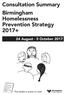 Consultation Summary Birmingham Homelessness Prevention Strategy 2017+
