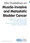 EAU Guidelines on Muscle-invasive and Metastatic Bladder Cancer