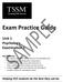 Exam Practice Guide. Unit 1 Psychology Examination 1. Helping VCE students be the best they can be.