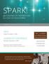 SPARK! AN EVENING OF INSPIRATION & A DAY OF EDUCATION GALA LEADERSHIP CONFERENCE. Friday, November 4, Saturday, November 5, 2016