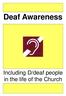 Deaf Awareness. Including D/deaf people in the life of the Church
