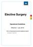 Elective Surgery. Operational Guidelines. Effective 1 July This is a living document and will be updated as required
