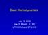 Basic Hemodynamics. July 19, 2006 Joe M. Moody, Jr, MD UTHSCSA and STVHCS