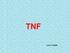 The TNF & TNF receptor superfamillies