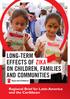 LONG-TERM EFFECTS OF ZIKA ON CHILDREN, FAMILIES AND COMMUNITIES. Photo: Save the Children. Regional Brief for Latin America and the Caribbean