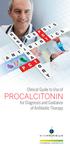 Clinical Guide to Use of PROCALCITONIN. for Diagnosis and Guidance of Antibiotic Therapy