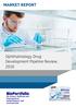 Ophthalmology Drug Development Pipeline Review, 2016