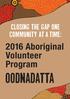 Closing the gap one community at a time: 2016 Aboriginal Volunteer Program. oodnadatta