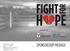 Fight for Hope May 27, 2017 Rotary Spirit Centre Westlock, AB SPONSORSHIP PACKAGE