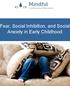 Fear, Social Inhibition, and Social Anxiety in Early Childhood