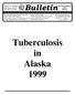 Tuberculosis in Alaska 1999