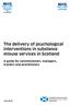 The delivery of psychological interventions in substance misuse services in Scotland. A guide for commissioners, managers, trainers and practitioners