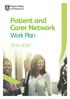 Patient and Carer Network. Work Plan