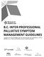 B.C. INTER-PROFESSIONAL PALLIATIVE SYMPTOM MANAGEMENT GUIDELINES