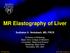 MR Elastography of Liver