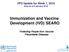 VPD Update for Week 1, 2018 Data as of 8 January 2018 Immunization and Vaccine Development (IVD) SEARO