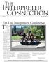 Interpreters. Connection. The. 7th Day Interpreters Conference This past July was the 7th Day