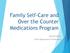 Family Self-Care and Over the Counter Medications Program. Sponsored by: FAHC Department of Pharmacy