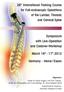 26 th International Training Course for Full-endoscopic Operations of the Lumbar, Thoracic and Cervical Spine. March 16 th - 17 th 2012