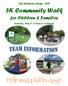 The Children s Home K Community Walk. for Children & Families. Saturday, May 6th, 9:00am to 12:00noon