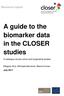 A guide to the biomarker data in the CLOSER studies