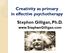 Creativity as primary in effective psychotherapy Stephen Gilligan, Ph.D.