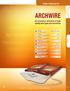 ARCHWIRE. An extensive selection of high quality wire types and arch forms WIRE PRODUCTS. Wires. TruFlex Nickel Titanium Archwire. TruFlex.