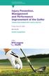 Injury Prevention, Management and Performance Improvement of the Golfer