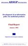 Development of an information policy for medicinal products. Final Report. January Supported by the European Commission