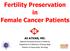 Fertility Preservation in Female Cancer Patients