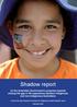 Shadow report. On the Australian Government s progress towards closing the gap in life expectancy between Indigenous and non-indigenous Australians