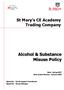 Alcohol & Substance Misuse Policy. St Mary s CE Academy Trading Company. Date: Spring 2017 Date of Next Review: Summer 2018