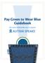 Pay Green to Wear Blue Guidebook. The most comfortable way to support