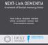 NEXT-Link DEMENTIA. A network of Danish memory clinics YOUR CLINICAL RESEARCH PARTNER WITHIN ALZHEIMER S DISEASE AND OTHER DEMENTIA DISEASES.