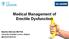 Medical Management of Erectile Dysfunction. Maarten Albersen MD PhD University Hospitals Leuven,