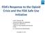 FDA s Response to the Opioid Crisis and the FDA Safe Use Initiative