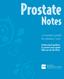 Prostate. Notes. A resource guide for primary care. Evidence-based guidelines for prostate cancer patient follow-up and side effects.