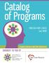 Catalog of Programs BROUGHT TO YOU BY HOPE (4673) text Compiled by: Kelly Monroe, MSSA, LISW-S, Clinical Director