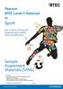Sport. Sample Assessment Materials (SAMs) Pearson BTEC Level 3 National in. Unit 2: Fitness Training and Programming for Health, Sport and Well-being