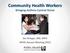 Community Health Workers Bringing Asthma Control Home. Jim Krieger, MD, MPH APHA Annual Meeting 2013