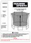 OWNER S MANUAL NOTICE 15 FOOT ROUND TRAMPOLINE AND ENCLOSURE MODEL NO Assembly Adjustments Parts Warranty CAUTION