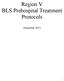 Region V BLS Prehospital Treatment Protocols. December 2013