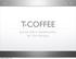 T-COFFEE. Journal club in bioinformatics by Tõnu Margus