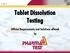 Tablet Dissolution Testing