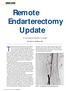 Remote Endarterectomy Update