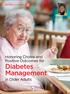 Diabetes Management. Honoring Choice and Positive Outcomes for. in Older Adults. Nutrition Connection. by Brenda Richardson, MA, RDN, LD, CD, FAND