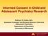 Informed Consent in Child and Adolescent Psychiatry Research